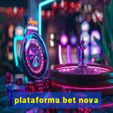 plataforma bet nova